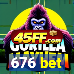 676 bet